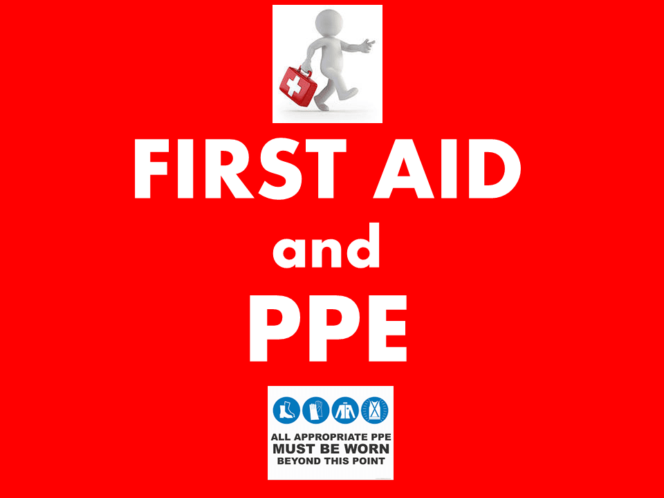 First Aid and PPE