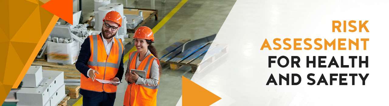 Risk Assssment for Health and Safety